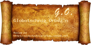 Globotschnig Orbán névjegykártya